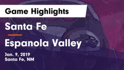 Santa Fe  vs Espanola Valley  Game Highlights - Jan. 9, 2019