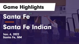 Santa Fe  vs Santa Fe Indian  Game Highlights - Jan. 6, 2022