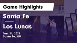 Santa Fe  vs Los Lunas  Game Highlights - Jan. 21, 2022
