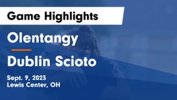 Olentangy  vs Dublin Scioto  Game Highlights - Sept. 9, 2023