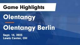 Olentangy  vs Olentangy Berlin  Game Highlights - Sept. 14, 2023