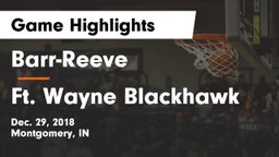 Barr-Reeve  vs Ft. Wayne Blackhawk Game Highlights - Dec. 29, 2018