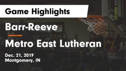 Barr-Reeve  vs Metro East Lutheran Game Highlights - Dec. 21, 2019
