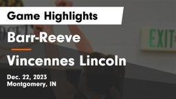 Barr-Reeve  vs Vincennes Lincoln  Game Highlights - Dec. 22, 2023