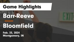 Barr-Reeve  vs Bloomfield  Game Highlights - Feb. 23, 2024