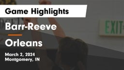Barr-Reeve  vs Orleans  Game Highlights - March 2, 2024