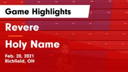 Revere  vs Holy Name  Game Highlights - Feb. 20, 2021