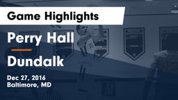 Perry Hall  vs Dundalk  Game Highlights - Dec 27, 2016