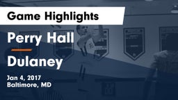 Perry Hall  vs Dulaney  Game Highlights - Jan 4, 2017
