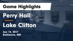 Perry Hall  vs Lake Clifton  Game Highlights - Jan 14, 2017