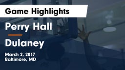 Perry Hall  vs Dulaney  Game Highlights - March 2, 2017