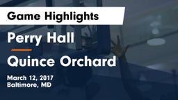 Perry Hall  vs Quince Orchard  Game Highlights - March 12, 2017