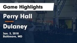 Perry Hall  vs Dulaney  Game Highlights - Jan. 3, 2018