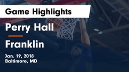 Perry Hall  vs Franklin  Game Highlights - Jan. 19, 2018