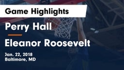 Perry Hall  vs Eleanor Roosevelt  Game Highlights - Jan. 22, 2018