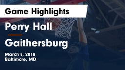 Perry Hall  vs Gaithersburg  Game Highlights - March 8, 2018