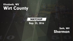 Matchup: Wirt County High vs. Sherman  2016