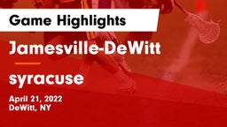 Jamesville-DeWitt  vs syracuse Game Highlights - April 21, 2022