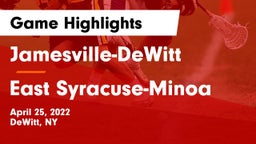 Jamesville-DeWitt  vs East Syracuse-Minoa  Game Highlights - April 25, 2022