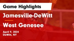 Jamesville-DeWitt  vs West Genesee  Game Highlights - April 9, 2024