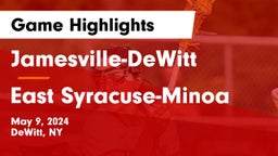 Jamesville-DeWitt  vs East Syracuse-Minoa  Game Highlights - May 9, 2024