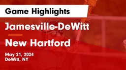 Jamesville-DeWitt  vs New Hartford  Game Highlights - May 21, 2024