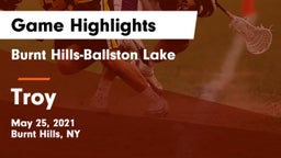 Burnt Hills-Ballston Lake  vs Troy Game Highlights - May 25, 2021