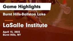 Burnt Hills-Ballston Lake  vs LaSalle Institute  Game Highlights - April 15, 2023