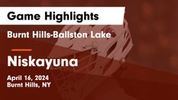 Burnt Hills-Ballston Lake  vs Niskayuna  Game Highlights - April 16, 2024