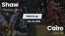 Matchup: Shaw  vs. Cairo  2018