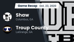 Recap: Shaw  vs. Troup County  2020