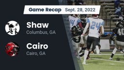 Recap: Shaw  vs. Cairo  2022