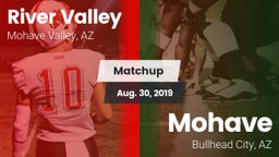 Matchup: River Valley High vs. Mohave  2019