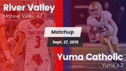 Matchup: River Valley High vs. Yuma Catholic  2019