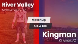 Matchup: River Valley High vs. Kingman  2019