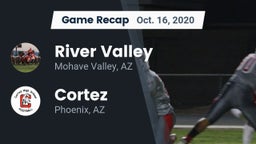 Recap: River Valley  vs. Cortez  2020