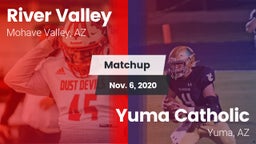 Matchup: River Valley High vs. Yuma Catholic  2020