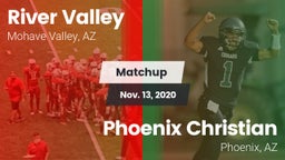 Matchup: River Valley High vs. Phoenix Christian  2020
