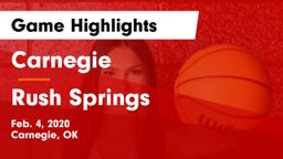 Carnegie  vs Rush Springs  Game Highlights - Feb. 4, 2020