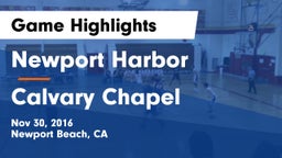 Newport Harbor  vs Calvary Chapel  Game Highlights - Nov 30, 2016