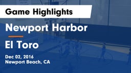 Newport Harbor  vs El Toro  Game Highlights - Dec 02, 2016