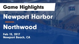 Newport Harbor  vs Northwood Game Highlights - Feb 15, 2017