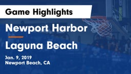 Newport Harbor  vs Laguna Beach  Game Highlights - Jan. 9, 2019