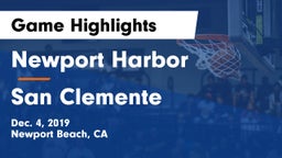 Newport Harbor  vs San Clemente  Game Highlights - Dec. 4, 2019