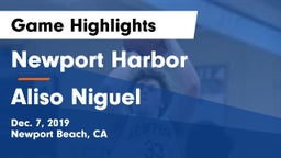 Newport Harbor  vs Aliso Niguel  Game Highlights - Dec. 7, 2019