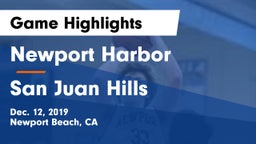 Newport Harbor  vs San Juan Hills  Game Highlights - Dec. 12, 2019