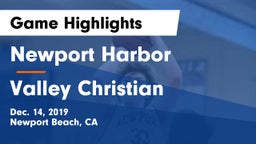 Newport Harbor  vs Valley Christian  Game Highlights - Dec. 14, 2019