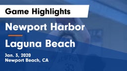 Newport Harbor  vs Laguna Beach  Game Highlights - Jan. 3, 2020