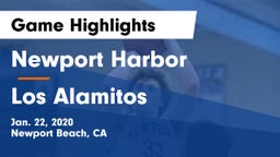 Newport Harbor  vs Los Alamitos  Game Highlights - Jan. 22, 2020