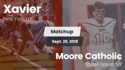 Matchup: Xavier  vs. Moore Catholic  2018